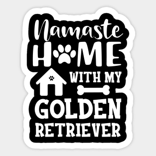 Golden Retriever - Namaste home with my golden retriever Sticker